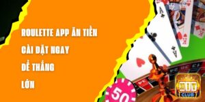 Roulette App Ăn Tiền - Cài Đặt Ngay Để Thắng Lớn